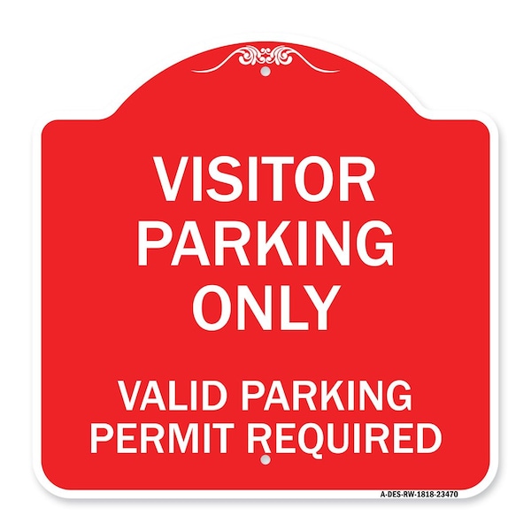Parking Area Visitors Parking Only-Valid Parking Permit Required, Red & White, A-DES-RW-1818-23470
